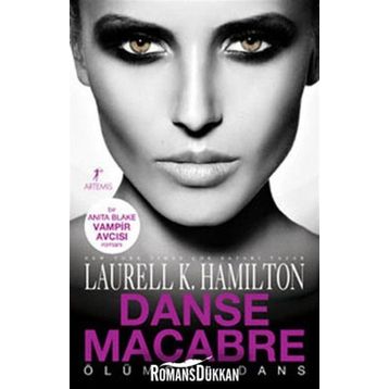 ÖLÜMCÜL DANS - LAURELL K. HAMILTON