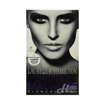 ÖLÜMCÜL DANS - LAURELL K. HAMILTON