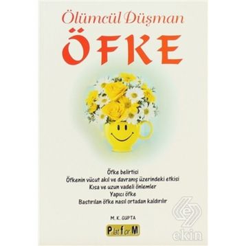 ÖLÜMCÜL DÜŞMAN ÖFKE - M. K. GUPTA