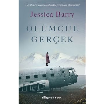 Ölümcül Gerçek - Jessica Barry