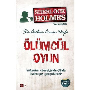 ÖLÜMCÜL OYUN - ARTHUR CONAN DOYLE