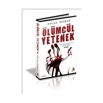 Ölümcül Yetenek - Bilal Özbay
