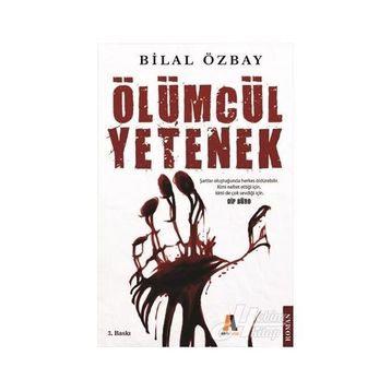Ölümcül Yetenek - Bilal Özbay