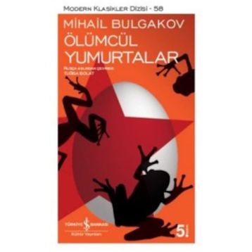 ÖLÜMCÜL YUMURTALAR - MIHAIL AFANESYEVIÇ BULGAKOV
