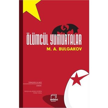 ÖLÜMCÜL YUMURTALAR - MIHAIL AFANESYEVIÇ BULGAKOV