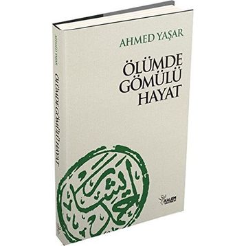 ÖLÜMDE GÖMÜLÜ HAYAT - AHMET YAŞAR