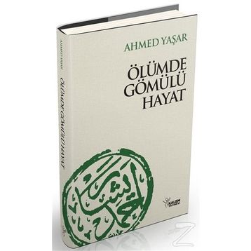 ÖLÜMDE GÖMÜLÜ HAYAT - AHMET YAŞAR