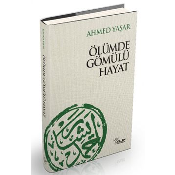 ÖLÜMDE GÖMÜLÜ HAYAT - AHMET YAŞAR
