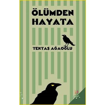 Ölümden Hayata - Tektaş Ağaoğlu