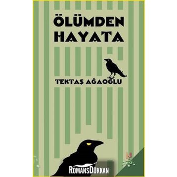 Ölümden Hayata - Tektaş Ağaoğlu