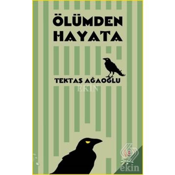 Ölümden Hayata - Tektaş Ağaoğlu