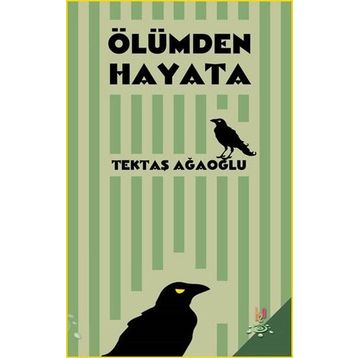 Ölümden Hayata - Tektaş Ağaoğlu