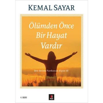 Ölümden Önce Bir Hayat Vardır - Kemal Sayar
