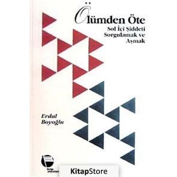 Ölümden Öte - Erdal Boyoğlu