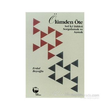 Ölümden Öte - Erdal Boyoğlu