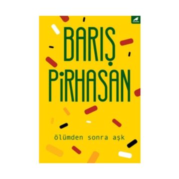 Ölümden Sonra Aşk / Barış Pirhasan