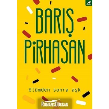 Ölümden Sonra Aşk / Barış Pirhasan