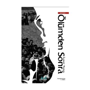 ÖLÜMDEN SONRA - İLKAY TUNA