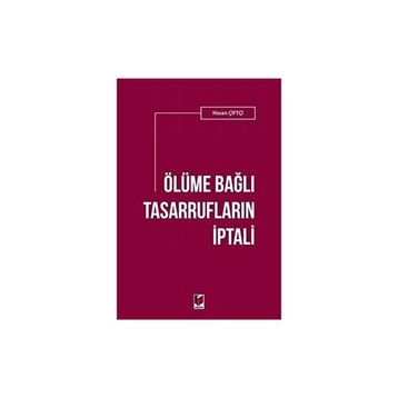 Ölüme Bağlı Tasarrufların İptali - Hasan Çiftçi