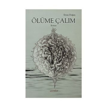 ÖLÜME ÇALIM - ERTAN DOĞAN