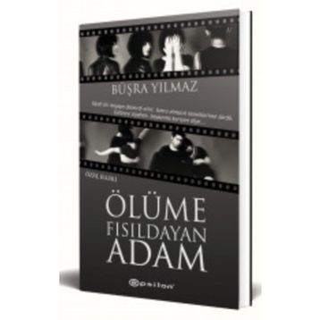 Ölüme Fısıldayan Adam Özel Baskı - Büşra Yılmaz