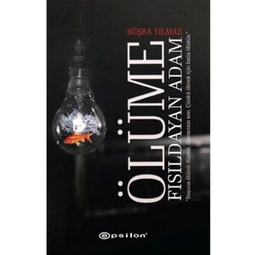 Ölüme Fısıldayan Adam Özel Baskı - Büşra Yılmaz