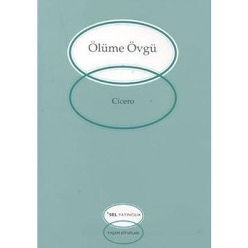 Ölüme Övgü - Marcus Tullius Cicero