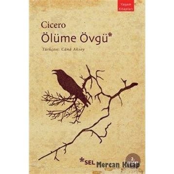 Ölüme Övgü - Marcus Tullius Cicero