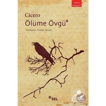 Ölüme Övgü - Marcus Tullius Cicero