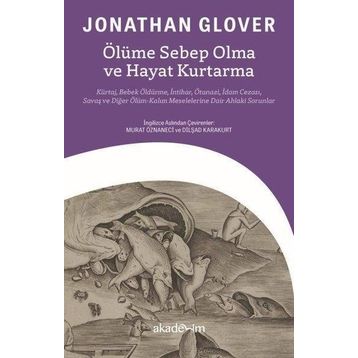 Ölüme Sebep Olma ve Hayat Kurtarma - Jonathan Glover