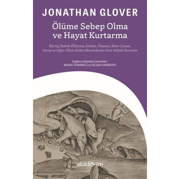 Ölüme Sebep Olma ve Hayat Kurtarma - Jonathan Glover
