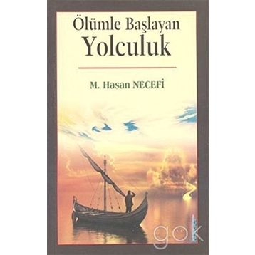 Ölümle Başlayan Yolculuk - M. Hasan Necefi