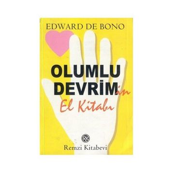 OLUMLU DEVRIMIN EL KİTABI - EDWARD DE BONO