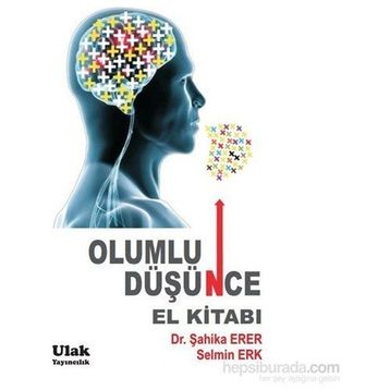 Olumlu Düşünce El Kitabı - Selmin Erk Şahika Erer