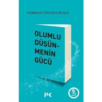 Olumlu Düşünmenin Gücü - Norman Vincent Peale