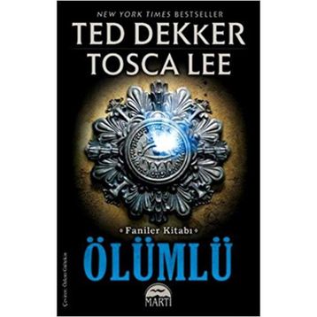 ÖLÜMLÜ - TED DEKKER;TOSCA LEE