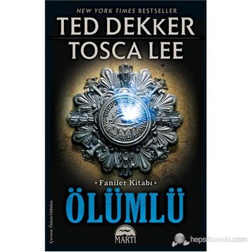 ÖLÜMLÜ - TED DEKKER;TOSCA LEE