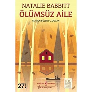 ÖLÜMSÜZ AILE - NATALIE BABBITT