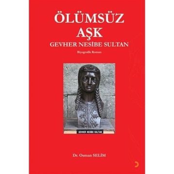 Ölümsüz Aşk Gevher Nesibe Sultan - Osman Selim