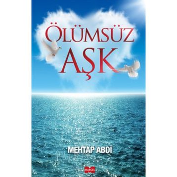 Ölümsüz Aşk - Mehtap Abdi
