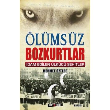 Ölümsüz Bozkurtlar - Mehmet Öztepe