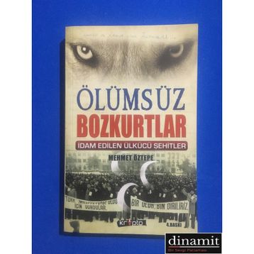 Ölümsüz Bozkurtlar - Mehmet Öztepe