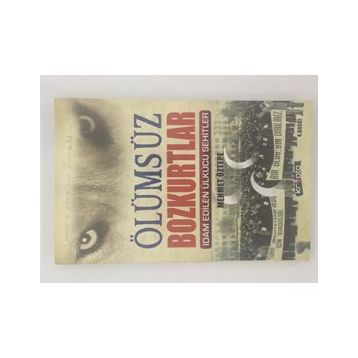 Ölümsüz Bozkurtlar - Mehmet Öztepe