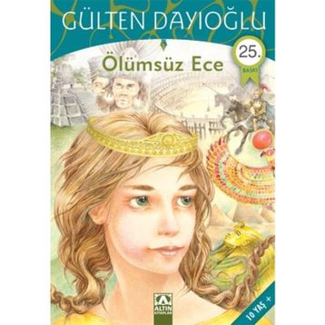 Ölümsüz Ece - Gülten Dayıoğlu