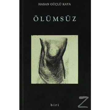 Ölümsüz - Hasan Güçlü Kaya