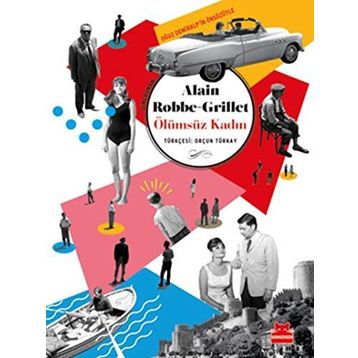 Ölümsüz Kadın - Alain Robbe Grillet