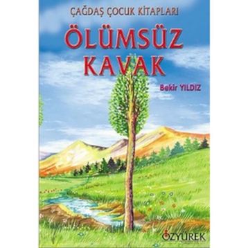 Ölümsüz Kavak - Bedir Yıldız