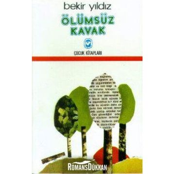 Ölümsüz Kavak - Bedir Yıldız