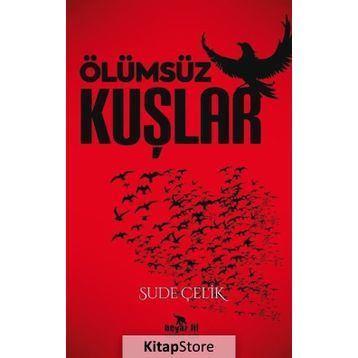 Ölümsüz Kuşlar - Sude Çelik