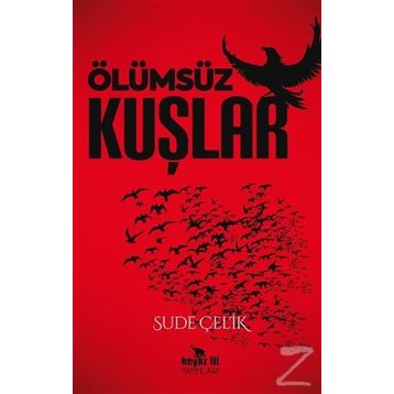 Ölümsüz Kuşlar - Sude Çelik